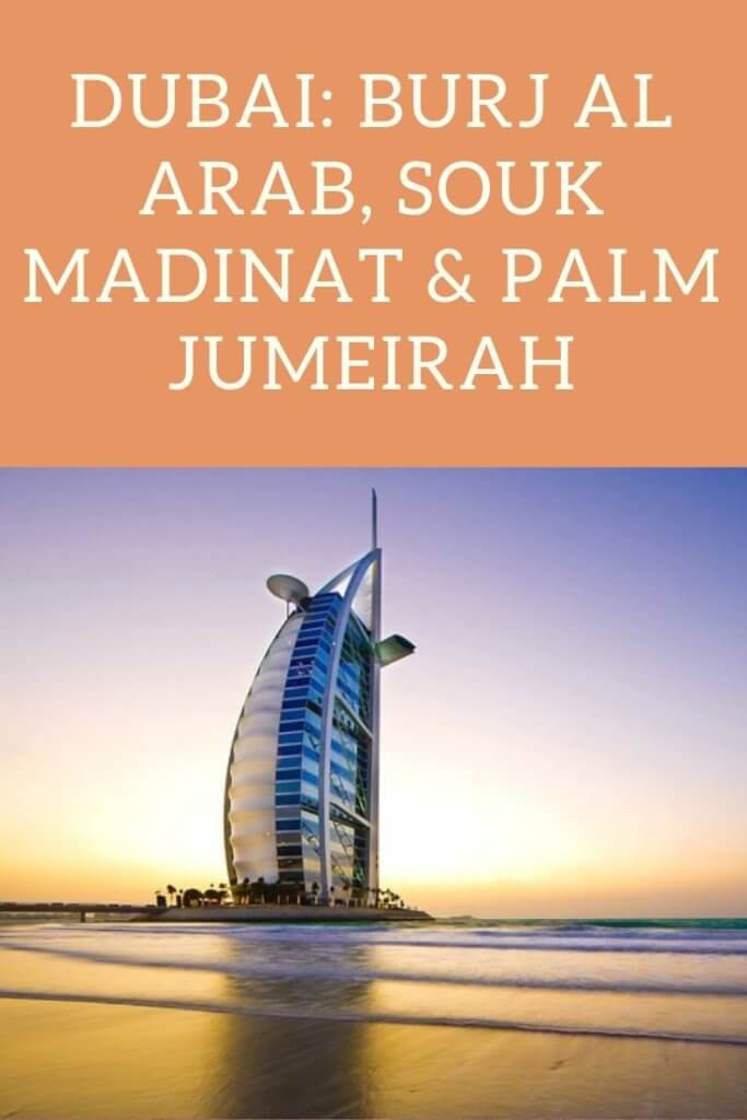 Dubai: Burj Al Arab, Souk Madinat & Palm Jumeirah