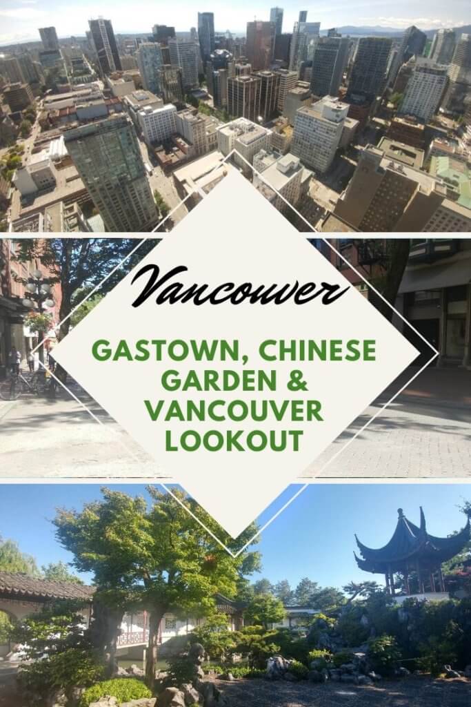 Vancouver: Gastown, Chinese Garden & Vancouver Lookout