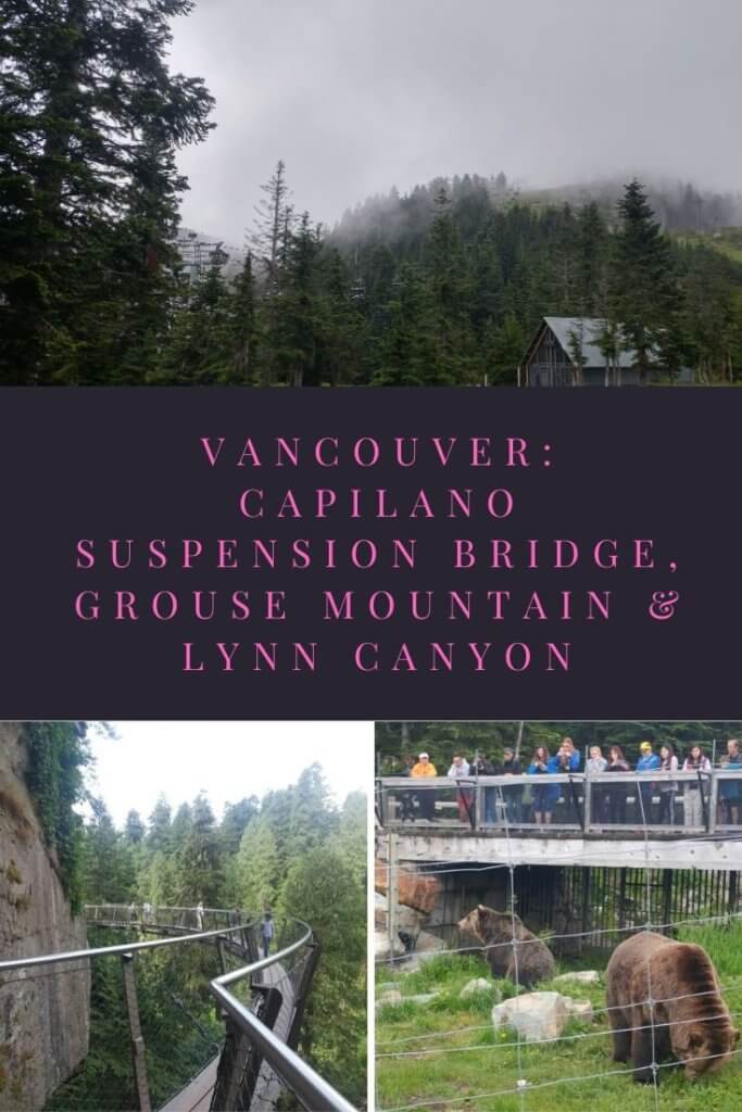 Vancouver: Capilano Suspension Bridge, Grouse Mountain & Lynn Canyon