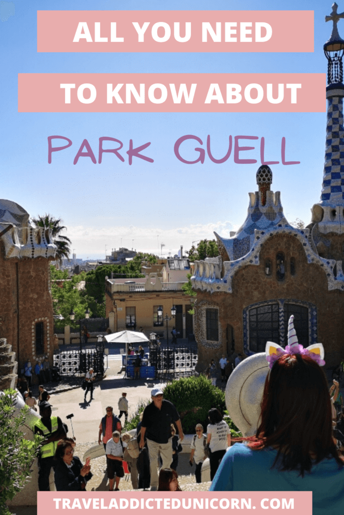 All you need to know about Park Guell, Barcelona