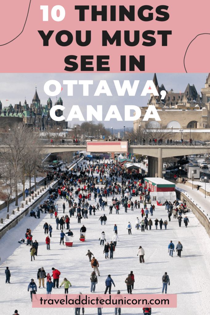 10 things you must see in Ottawa, Canada, pin it 