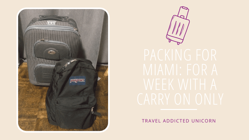Packing for Miami: For a week with a carry on only