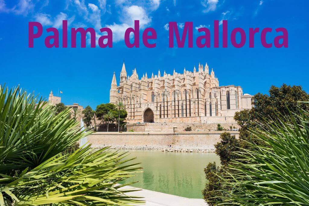 Palma de Mallorca, Spain, Travel Destination