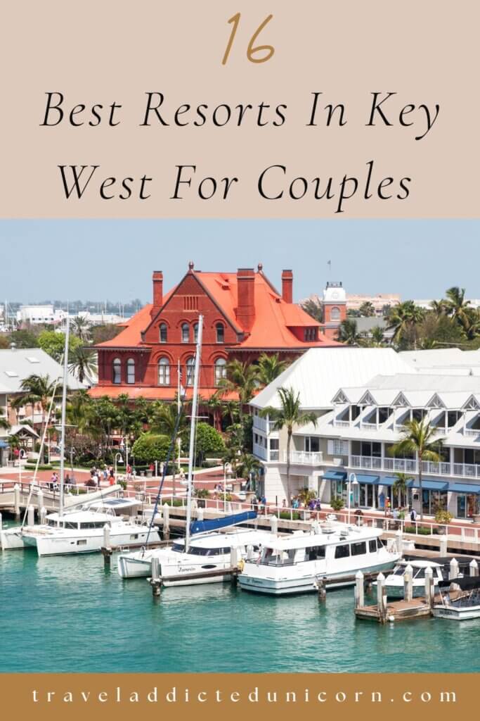 16 Best Resorts In Key West For Couples 