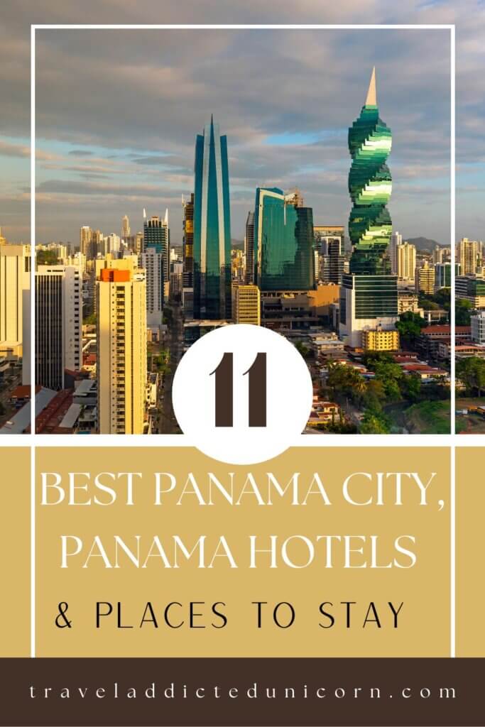 11 Best Panama City, Panama Hotels & Places To Stay
