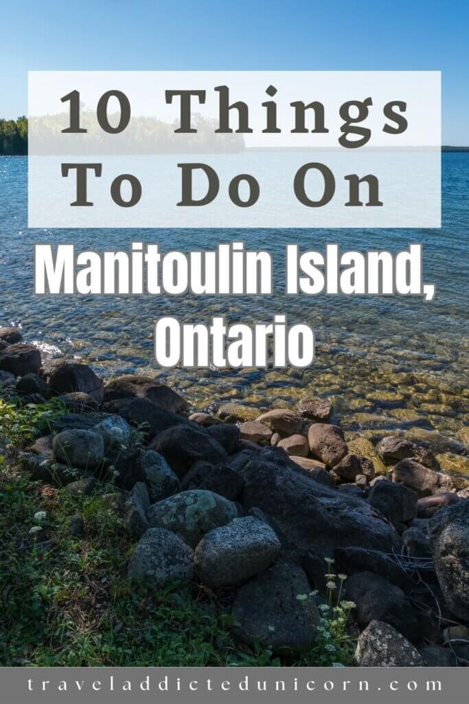 10 Things To Do On Manitoulin Island, Ontario