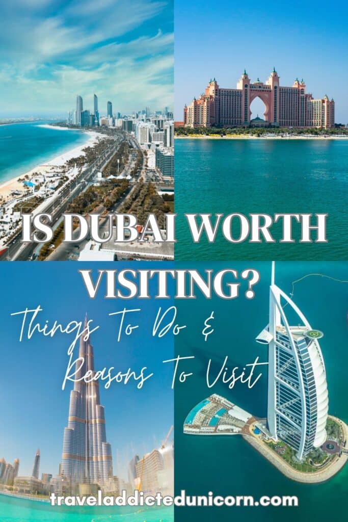 Is Dubai Worth Visiting?