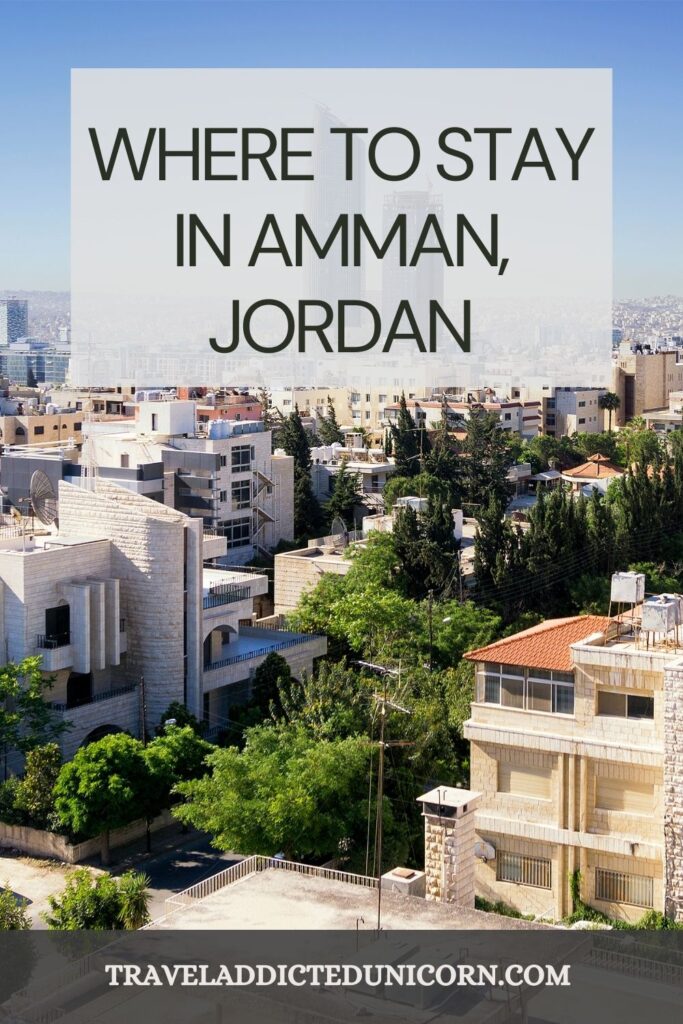 Where To Stay In Amman, Jordan