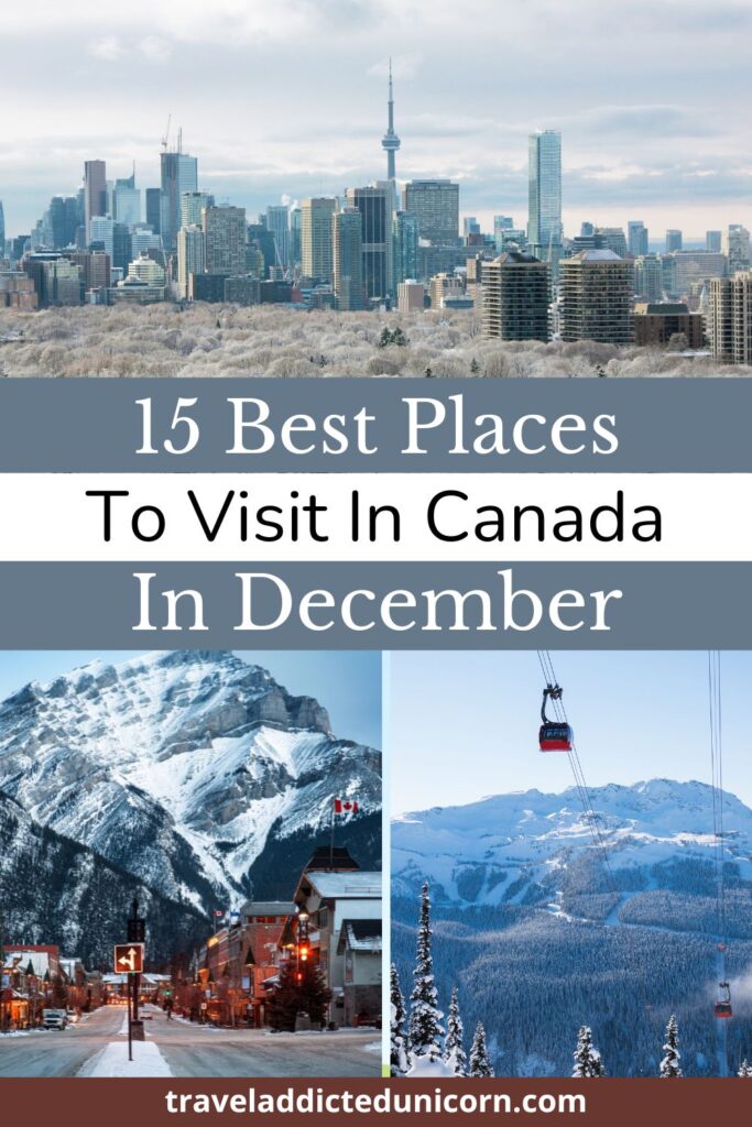 Places To Visit In Canada In December