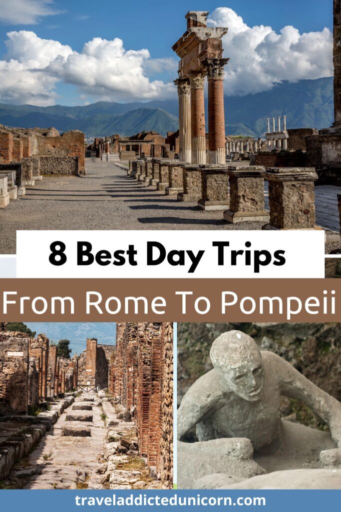 Best Day Trips From Rome To Pompeii