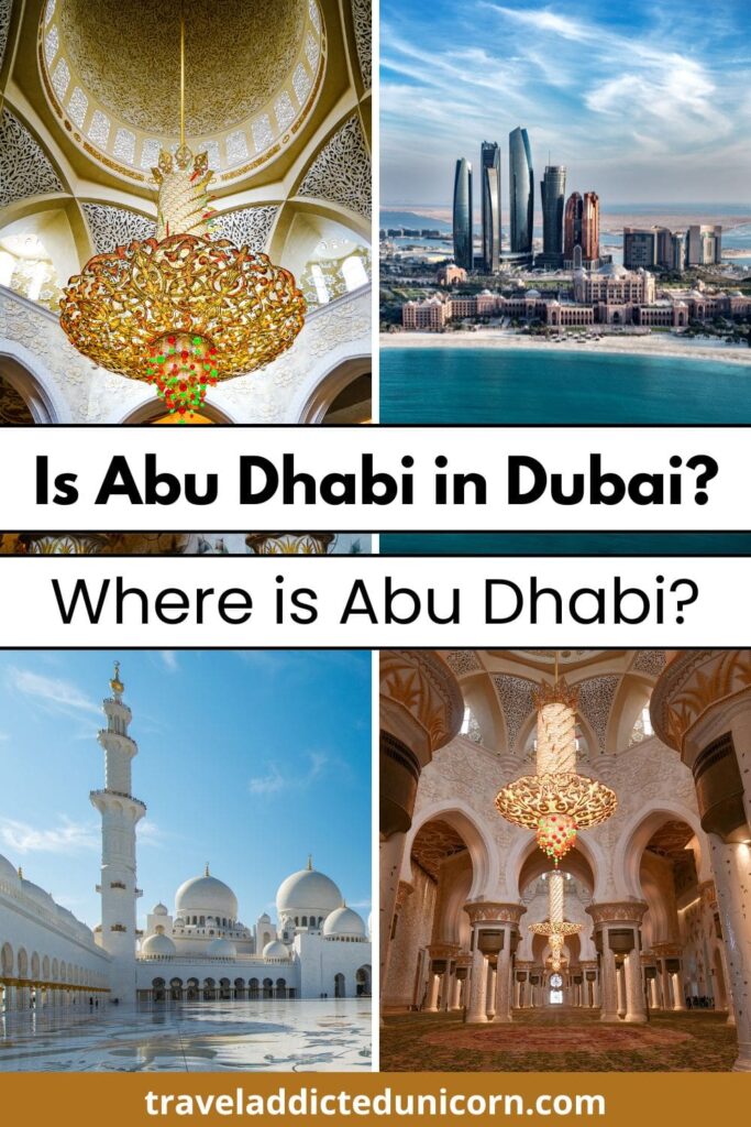 Is Abu Dhabi in Dubai? Where is Abu Dhabi?