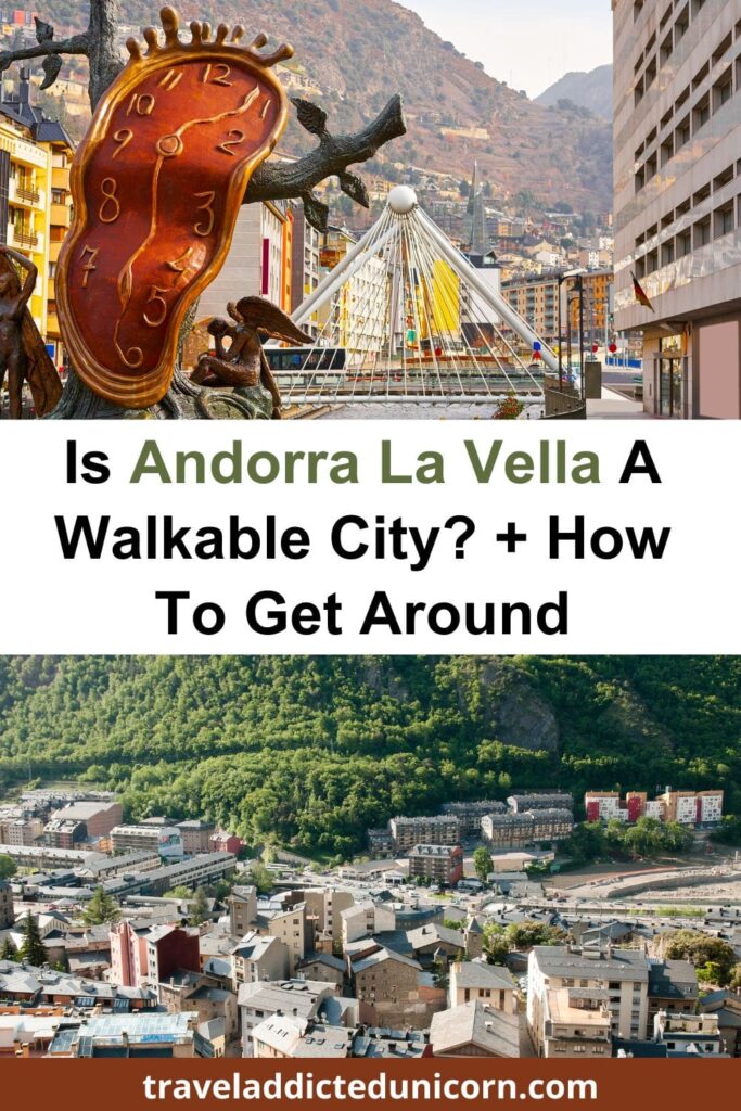 Is Andorra La Vella A Walkable City? + How To Get Around